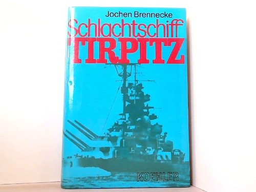 Schlachtschiff tirpitz mit - tirpitz,