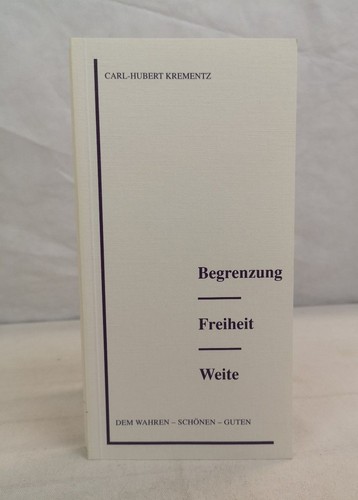 Begrenzung freiheit weite - freiheit,