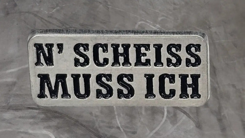Pin scheiss muss ich - muss,