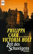 Zeit des Schweigens. Roman. von Philippa Carr | Buch | Zustand gut
