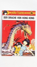 Carlsen - Yoko Tsuno - Der Drache von Hong Kong No. 16 - 1. Aufl. - Zustand 1-