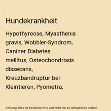 Hundekrankheit: Hypothyreose, Myasthenia gravis, Wobbler-Syndrom, Caniner Diabet