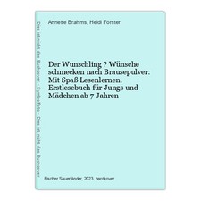 Der Wunschling ? Wünsche schmecken nach Brausepulver: Mit Spaß Lesenlernen. Erst