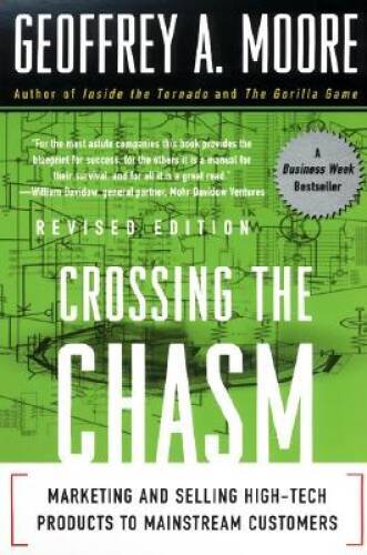 Crossing the chasm marketing - the,