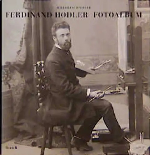 Ferdinand hodler fotoalbum - ferdinand,