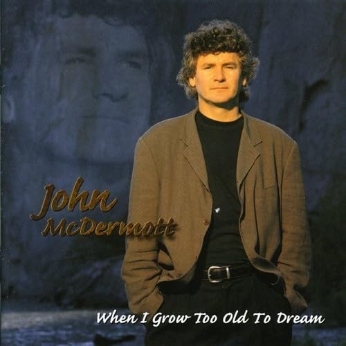 John mcdermott when i grow - -,