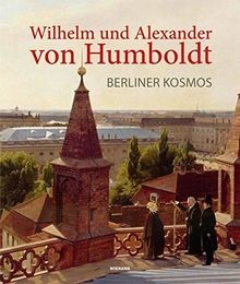 Wilhelm und alexander von - wilhelm,
