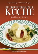 Die oberösterreichische Küche von Ingrid Pernkopf | Buch | Zustand gut