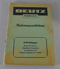 Betriebsanleitung / Bedienungsanleitung Deutz 50 PS Diesel Schlepper von 1959