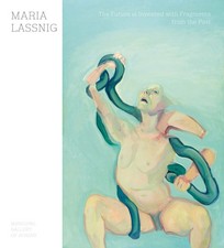 Maria Lassnig The Future is Invented Ausstellungskatalog Pakesch Kunst Englisch