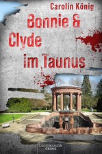 Bonnie & Clyde im Taunus | Carolin König | deutsch