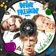 Heile welt von deine - deine, freunde