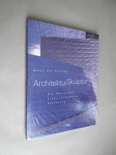 Architektur - Skulptur - Die