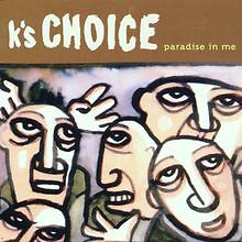 Paradise In Me von K's Choice
