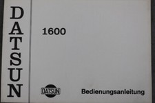 DATSUN 1600 - Betriebsanleitung - Bedienungsanleitung - Handbuch