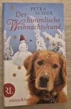 Der himmlische Weihnachtshund von Schier, Petra | Buch | Zustand sehr gut