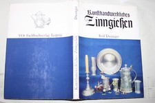 Fachbuch Zinngießen Gießerei Zinn Kunsthandwerk Zinnfiguren Sammlerbuch DDR 1980
