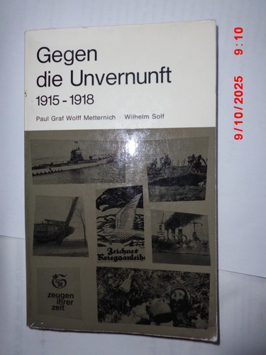 Gegen die unvernunft 1915 1918 - die, 1915-1918