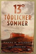 Tödlicher sommer von - 13°,