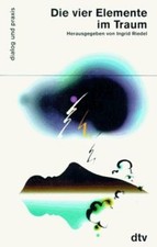 Die vier Elemente im Traum. von Riedel, Ingrid | Buch | Zustand gut