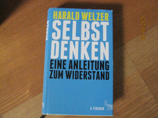 Harald Welzer: Selbst denken Gebundene Ausgabe, 9783100894359