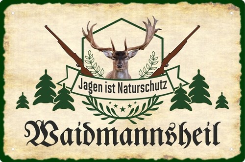 Blechschild jagen ist - blechschild,