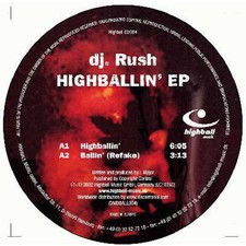 DJ Rush - Highballin' EP