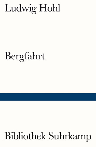 Bergfahrt ludwig hohl - bergfahrt,