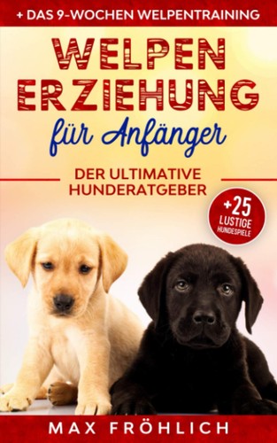 Welpenerziehung ratgeber für - welpenerziehung,