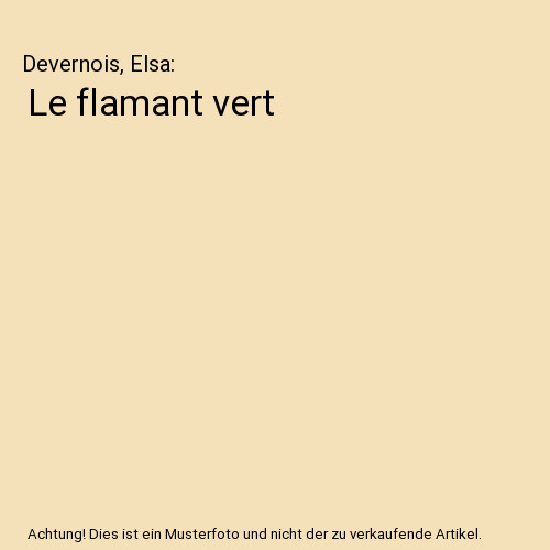 Flamant vert devernois - le,
