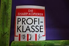 Alter Aufkleber SHARP Kopierer PROFI - KLASSE