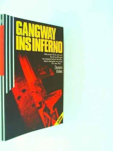 Gangway ins inferno - gangway, wiles