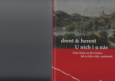 Drent und Herent. Zum Leben an