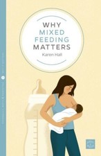 Why Mixed Feeding Matters by
