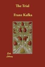 The Trial by Kafka, Franz