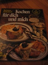 Marianne Kaltenbach: Kochen für dich und mich Marianne Kaltenbach: Kochen für di