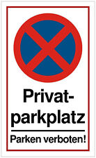 ☆ Schild - Privatparkplatz - Parken verboten 200 / 250 Kunststoff (Parkverbot)