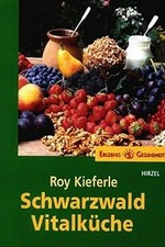 Schwarzwald Vitalküche von Roy Kieferle | Buch | Zustand sehr gut