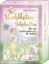 Bachblüten-Botschaften - Wie