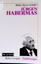 Jürgen Habermas. (Nr. 1041) Reihe Campus Reese-Schäfer, Walter: