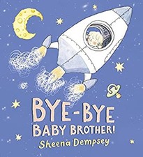 Bye-Bye Baby Brother