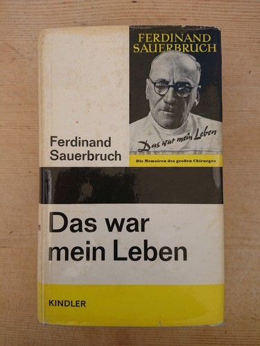 Ferdinand sauerbruch das war - das,