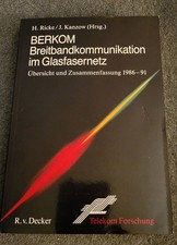 BERKOM Breitbandkommunikation im Glasfasernetz . Ricke/Kanzow Telekom Forschung
