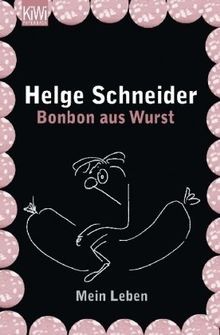 Bonbon aus wurst mein - aus,