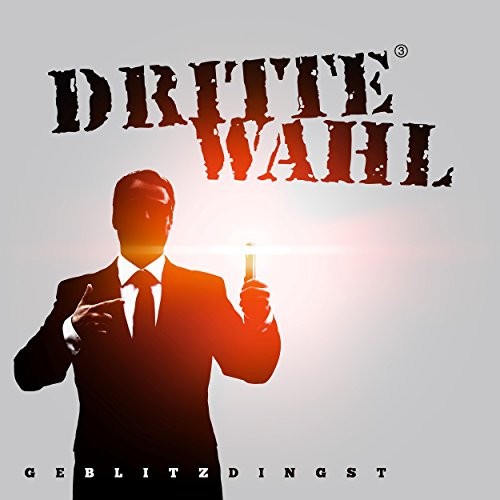 Dritte wahl geblitzdingst - dritte,