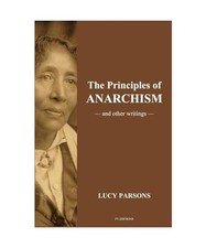 The Principles of Anarchism: And other writings [Easy to Read Layout], Parsons, 