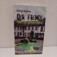 Der Fremde, Lich, 19.Januar 2022 Zeitreise-Roman OVP NEU Stefan Koenig