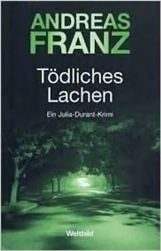 Tödliches lachen andreas - tödliches,