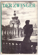 FRITZ LÖFFLER Der Zwinger – Ein Denkmal des Dresdner Barock 1957, EA