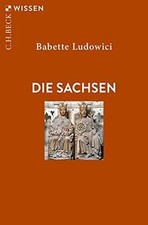 Die Sachsen (C.H.BECK Wissen)